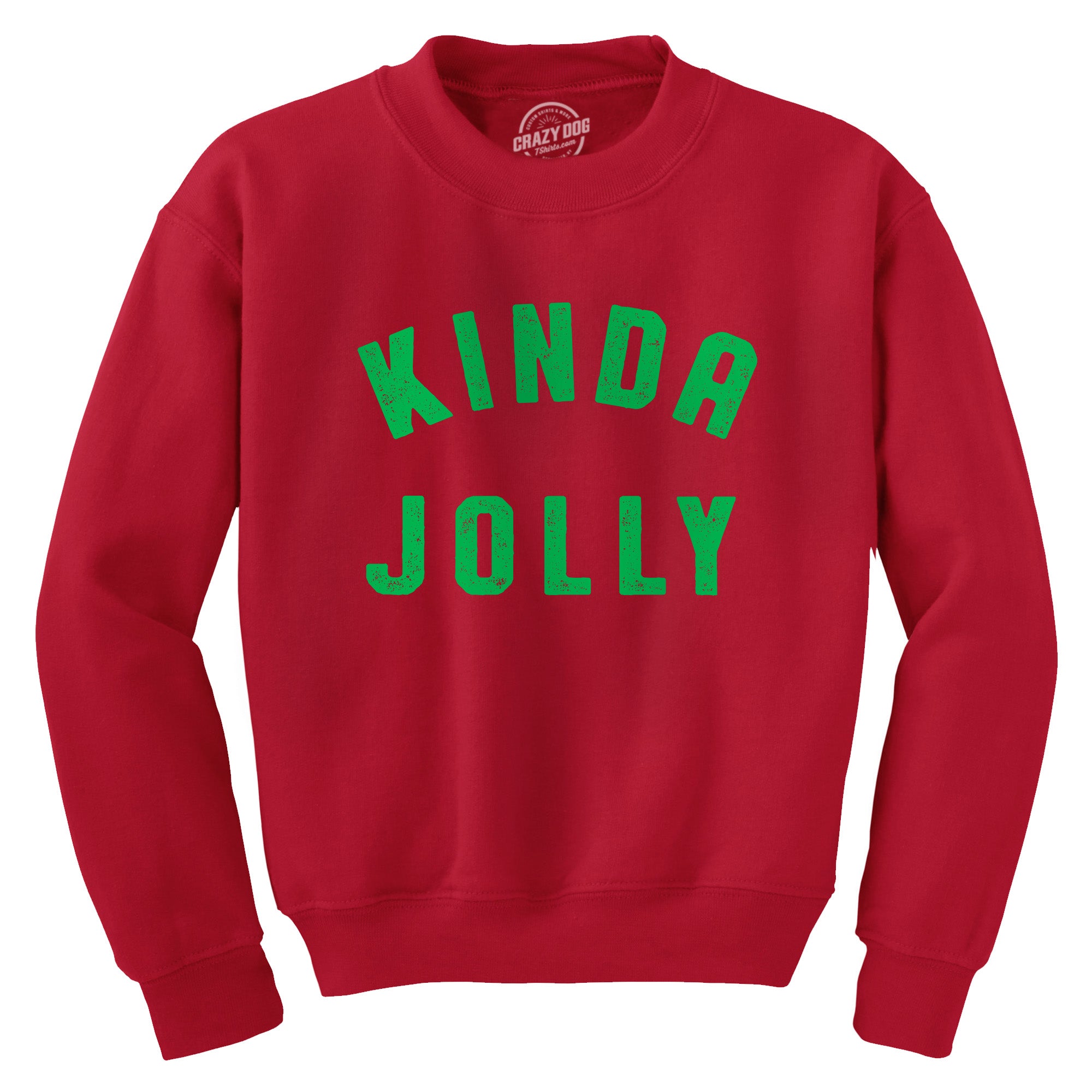 Kinda Jolly Crew Neck Sweatshirt  theshoepalace